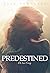 Predestined