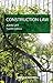 Construction Law by John Uff