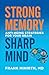 Strong Memory, Sharp Mind: Anti-Aging Strategies for Your Brain