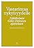 Vastarintaa nykyisyydelle: ...