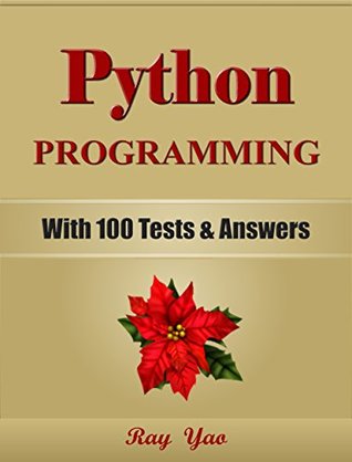 Python Programming: With 100 Tests & Answers (Kindle Edition)