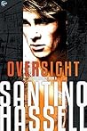 Oversight by Santino Hassell