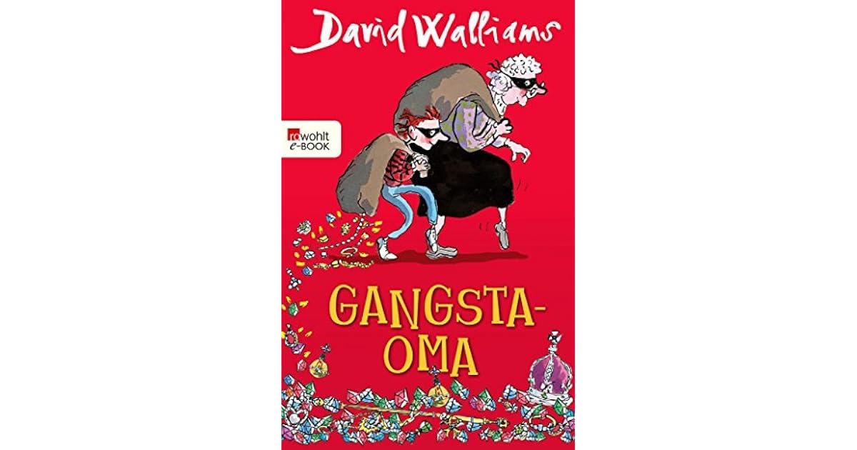 Gangsta Oma By David Walliams gangsta-oma-by-david-walliams