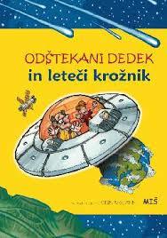 Odštekani dedek in leteči krožnik