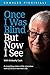 Once I Was Blind But Now I ...