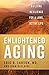 Enlightened Aging: Building...