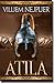 Atila (Attila Trilogy, #1)