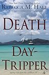 Death of a Day-Tripper