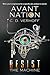 Resist the Machine (Avant Nation, #1)