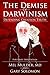 The Demise of Darwinism: De...