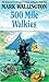 500 Mile Walkies by Mark Wallington