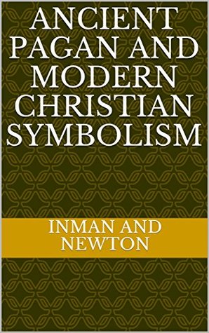 Ancient Pagan and Modern Christian Symbolism