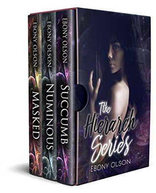 The Hierarch Series Boxed Set: Books 1 - 3: Succumb, Numinous and Masked