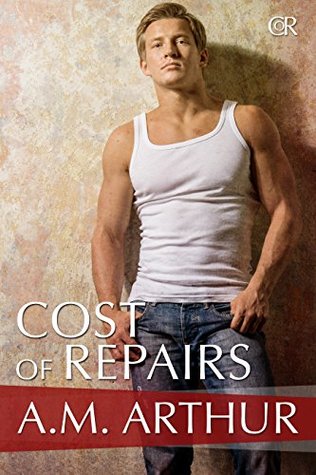 Cost of Repairs (Cost of Repairs, #1)