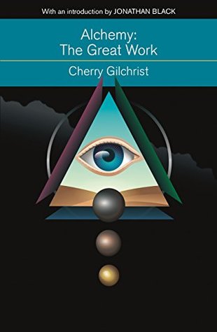Alchemy: The Great Work: A Brief History of Western Hermeticism (Kindle Edition)
