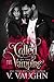 Called by the Vampire - Part 2 by V. Vaughn