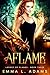 Aflame (Legacy of Flames, #3)