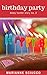 Birthday Party: Daisy Hunte...