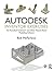 Autodesk Inventor Exercises: for Autodesk® Inventor® and Other Feature-Based Modelling Software