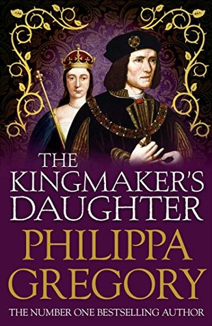 The Kingmaker's Daughter: Cousins' War 4 (Cousins War Series)