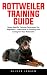 Rottweiler Training Guide  by Oliver Jensen