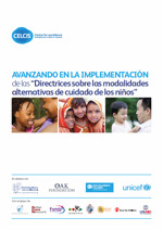 Avanzando en la Implementación de las Directrices sobre las Modalidades Alternativas de Cuidado de los Niños