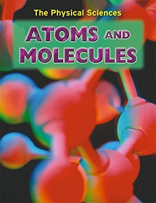 Atoms and Molecules (Physical Sciences)
