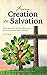 From Creation to Salvation:...