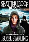 Shatterproof Bond Series Boxset