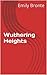 Wuthering Heights (Annotated)