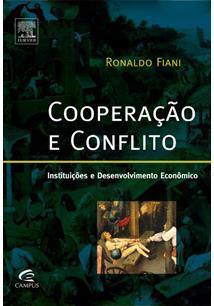 Cooperação e Conflito - Instituições e Desenvolvimento Econômico