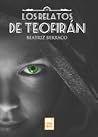 Los relatos de Teofirán by Beatriz Berraco