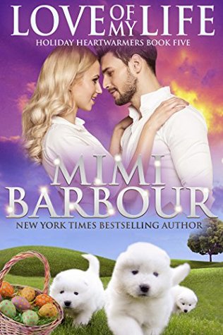 Love of My Life (Holiday Heartwarmers #5)