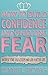 How to Build Confidence and...