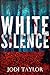 White Silence (Elizabeth Ca...