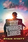 Stay Younger Longer (Terrafide #3)