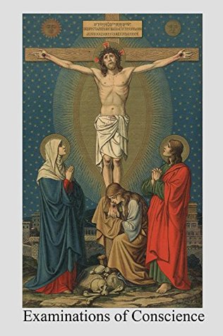 Examinations of Conscience (Kindle Edition)