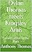 Dylan Thomas meets Kingsley Amis by Anthony Thomas