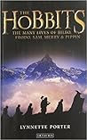 The Hobbits: The Many Lives of Bilbo, Frodo, Sam, Merry and Pippin