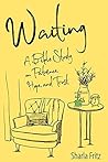Waiting: A Bible ...