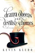 Drama Queens and Devilish Schemes