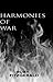 Harmonies of War
