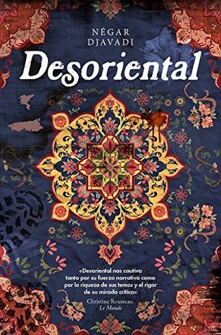 Portada de Desoriental, de Négar Djavadi