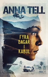 Fyra dagar i Kabul (Amanda Lund #1)