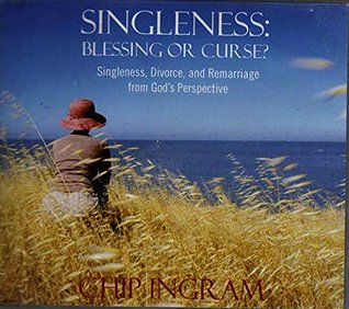 Singleness: Blessing or Curse