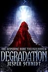 Degradation (The Keystone Bone Trilogy, #2)