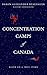 Concentration Camps of Cana...