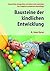 Bausteine der kindlichen Entwicklung: Sensorische Integration verstehen und anwenden - Das Original in moderner Neuauflage