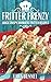 Fritter Frenzy: Quick Crisp...