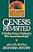 Genesis Revisited: Is Modern Science Catching Up With Ancient Knowledge?